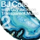 BJ Cole with Guy Jackson - Transparent Music 2